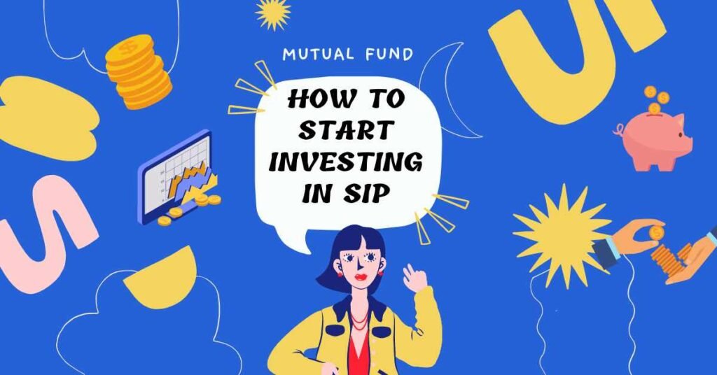How to start investing in SIP