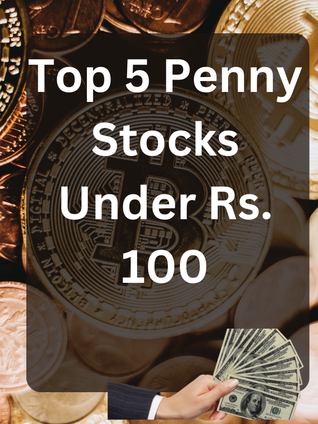 Best 5 Penny Stocks Under 100