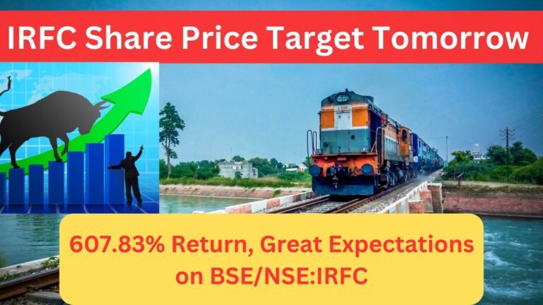 IRFC Share Price Target Tomorrow 607.83% Return, Great Expectations on BSENSEIRFC